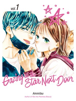 cover image of Gazing at the Star Next Door, Volume 1